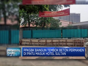 PPKGBK Bangun Tembok Beton di Pintu Masuk Hotel Sultan