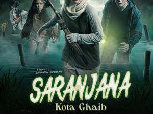 Sinopsis Film Saranjana: Kota Ghaib yang Sedang Tayang di Bioskop Makassar