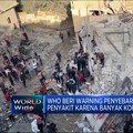 Video: WHO Beri Warning Penyebaran Penyakit di Jalur Gaza