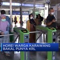 KRL Bakal Sampai Karawang, Ini Efek Dahsyatnya
