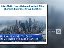 Raksasa Investasi China Zhongzhi Enterprise Group Bangkrut