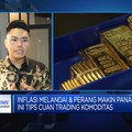 Tips Cuan Trading Komoditas saat Ekonomi Global Bergejolak