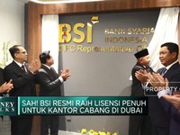 BSI Resmi Raih Lisensi Penuh Untuk Kantor Cabang di Dubai