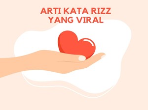 Arti Rizz, Bahasa Gaul Viral Jadi Kata Terpopuler 2023 Menurut Oxford