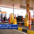Video: Tarif Tol JORR & Pondok Aren-Ulujami Naik!