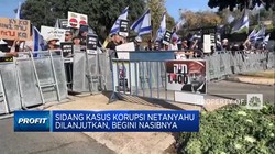 Sidang Kasus Korupsi Netanyahu Dilanjutkan, Begini Nasibnya