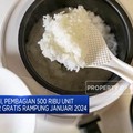Sepanjang 2023 ESDM Bagi-Bagi 342 Ribu Rice Cooker Gratis!