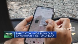 Sah! Tiktok Shop Buka di RI, Bayar Rp 23 Triliun ke Tokopedia