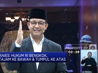 Anies: Hukum RI Tajam Ke Bawah Tapi Tumpul Ke Atas