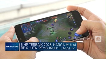 5 HP Terbaik 2023, Harga Mulai Rp 6 Juta 'Pembunuh' Flagship