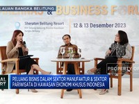 Prospek Bisnis Manufaktur & Pariwisata Kawasan Ekonomi Khusus