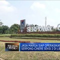Tol Serpong-Cinere Seksi 2 Siap Dioperasikan Saat Nataru