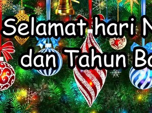 Lirik Lagu Selamat Hari Natal dan Tahun Baru, Nyanyian Sambutan yang Gembira