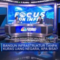 Bangun Infrastruktur Tanpa Kuras Uang Negara, Apa Bisa?