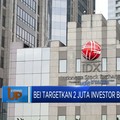 Video: BEI Targetkan 2 Juta Investor Baru di 2024