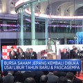Bursa Saham Jepang Kembali Dibuka Usai Libur Tahun Baru & Pascagempa
