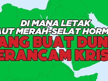 Di Mana Letak Laut Merah-Selat Hormus yang Buat Dunia Terancam Krisis