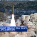 Video: Korut Luncurkan Rudal, Korsel & Jepang Ketar-Ketir