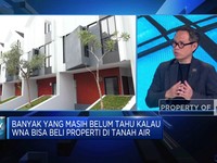 Video: Syarat Makin Mudah, WNA Siap Borong Rumah di RI