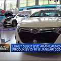 Mobil Listrik BYD Resmi Launching Hari Ini, RI Percepat Adopsi EV