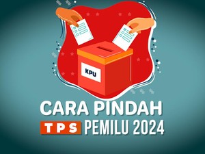 Cara Pindah TPS Pemilu 2024 hingga Jenis Pemilihan yang Dapat Diikuti