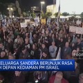 Video: Keluarga Sandera Berunjuk Rasa di Depan Kediaman PM Israel
