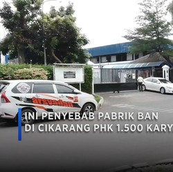 Video: Ini Penyebab Pabrik Ban di Cikarang PHK 1.500 Karyawan