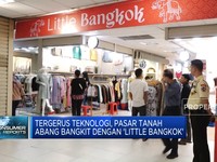 Video: Pasar Tanah Abang Bangkit Dengan 'Little Bangkok'