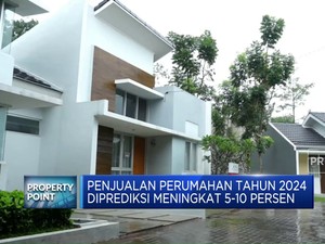 Video: Penjualan Perumahan di 2024 Diprediksi Meningkat 5-10%