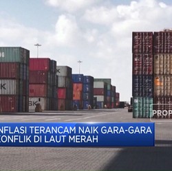 Video: Inflasi Terancam Naik Gara-Gara Konflik di Laut Merah