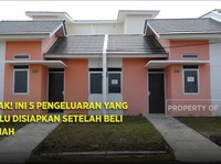 Simak! Ini 5 Pengeluaran Yang Perlu Disiapkan Setelah Beli Rumah