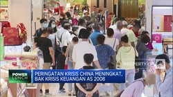 Video: Peringatan Krisis China Meningkat, Bak Krisis Keuangan AS 2008