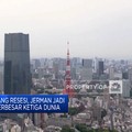 Video: Jepang Masuk Jurang Resesi, Jerman Jadi Negara Ekonomi Terbesar