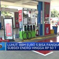 Video: Luhut Sebut BBM Emisi Rendah Pangkas Subsidi Hingga Rp50 T