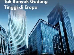 Dalam Gambar: Alasan Jarang Ada Gedung Tinggi di Eropa