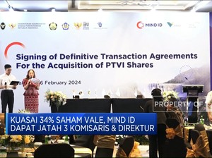 Kuasai 34% Saham Vale, MIND ID Dapat Jatah Komut-Dirut Vale Indonesia