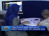 Video: Tren Positif Bank Berlanjut, Kredit Naik Per Januari 2024