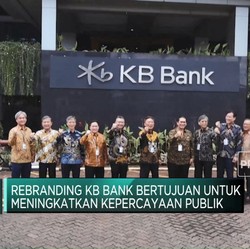 Rebranding, KB Bank Tingkatkan Layanan & Kontribusi ke Ekonomi RI