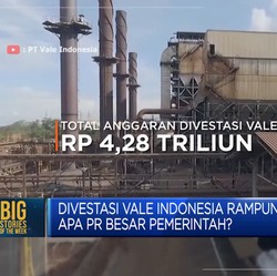 Video: Divestasi Vale Rampung, Apa PR Besar Pemerintah?