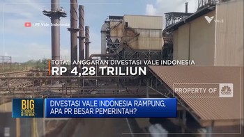 Video: Divestasi Vale Rampung, Apa PR Besar Pemerintah?