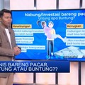 Video: Nabung Atau Investasi Bareng Pacar, Untung Apa Buntung?