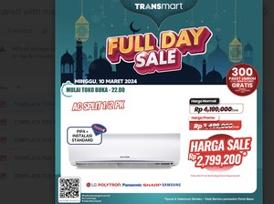 AC Split 1/2 PK Transmart Full Day Sale Diskon Sampai Rp 1,4 Juta