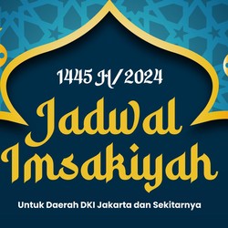 Jadwal Imsakiyah & Subuh DKI Jakarta, Kamis 28 Maret 2024