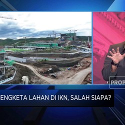 Video: Sengketa Lahan di IKN, Salah Siapa?