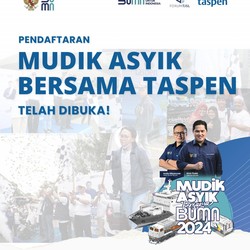 Mudik Asyik Bersama TASPEN 2024 Telah Dibuka, Ini Cara Daftarnya
