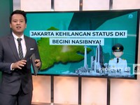 Video: Jakarta Kehilangan Status DKI, Begini Nasibnya!