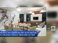 Video: Pemerintah Siapkan Rp14 M Untuk Satu Rumah Dinas Menteri di IKN
