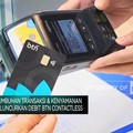 Video: Demi Kenyamanan Nasabah, BTN Luncurkan Debit BTN Contactless