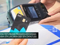 Video: Demi Kenyamanan Nasabah, BTN Luncurkan Debit BTN Contactless