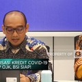 Video: Restrukturisasi Kredit Covid-19 Mau Disetop OJK, BSI Siap!